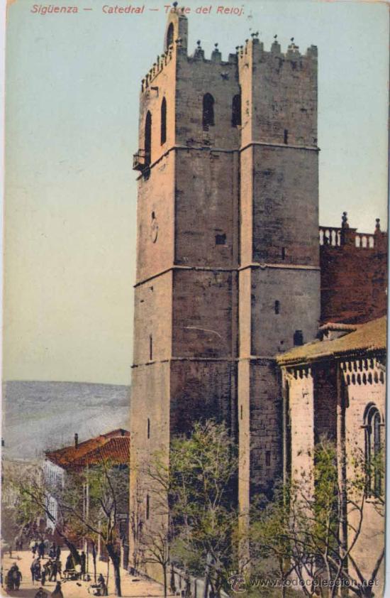 Postkarten: SIGUENZA(GUADALAJARA).- CATEDRAL.-TORRE DEL RELOJ