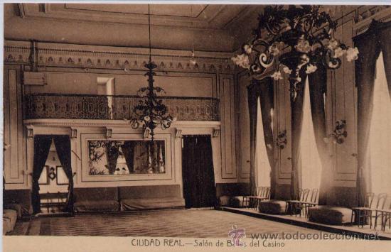 Postais: CIUDAD REAL.-SAL&Oacute;N DE BAILES DEL CASINO