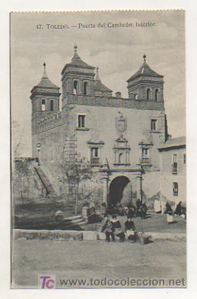 Postales: TOLEDO. PUERTA DEL CAMBR&Oacute;N: INTERIOR. (H A E) - Foto 1