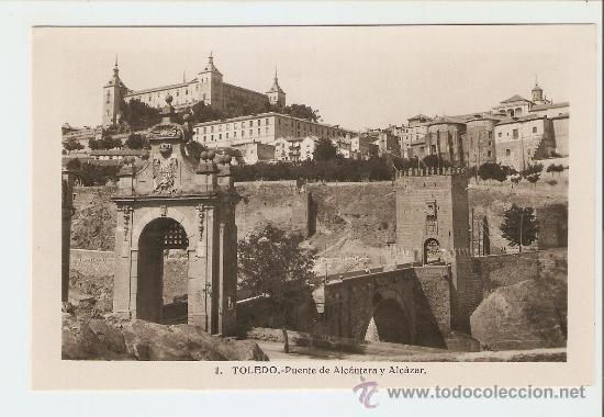 Postales: Toledo - Puente de Alc&aacute;ntara y Alc&aacute;zar