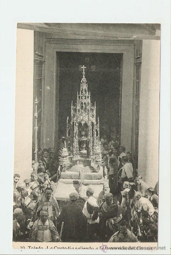 Postais: Toledo - La Custodia saliendo a la Procesi&oacute;n del Corpus