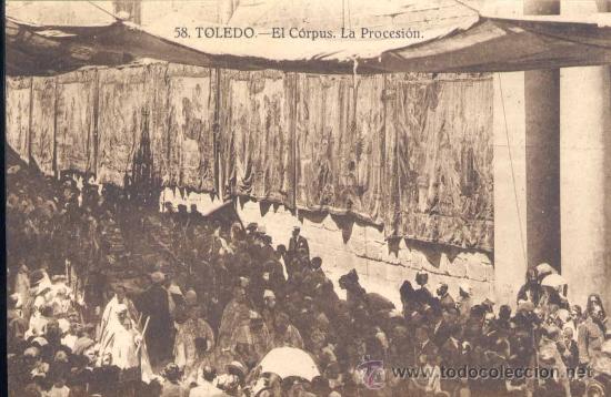 Postales: TOLEDO.- EL C&Oacute;RPUS. LA PROCESI&Oacute;N - Foto 1