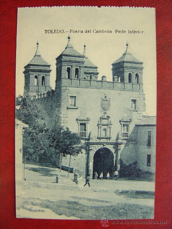 Postales: TOLEDO - PUERTA DEL CAMBRON. PARTE INTERIOR - Foto 1