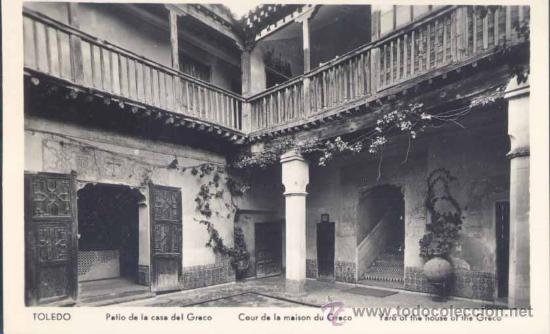 Postales: TOLEDO.- PATIO DE LA CASA DEL GRECO - Foto 1