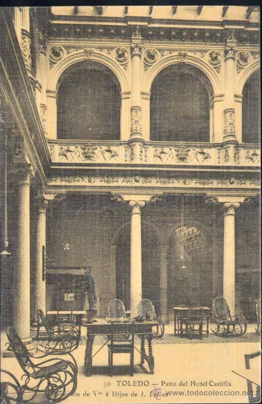 Postcards: TOLEDO.- PATIO DEL HOTEL CASTILLA