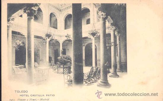Postcards: TOLEDO-. HOTEL CASTILLA-PATIO