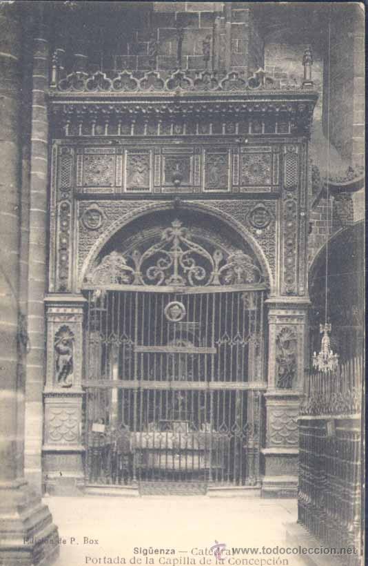 Postcards: SIGUENZA (GUADALAJARA).- CATEDRAL.-PORTADA DE LA CAPILLA DE LA CONCEPCI&Oacute;N