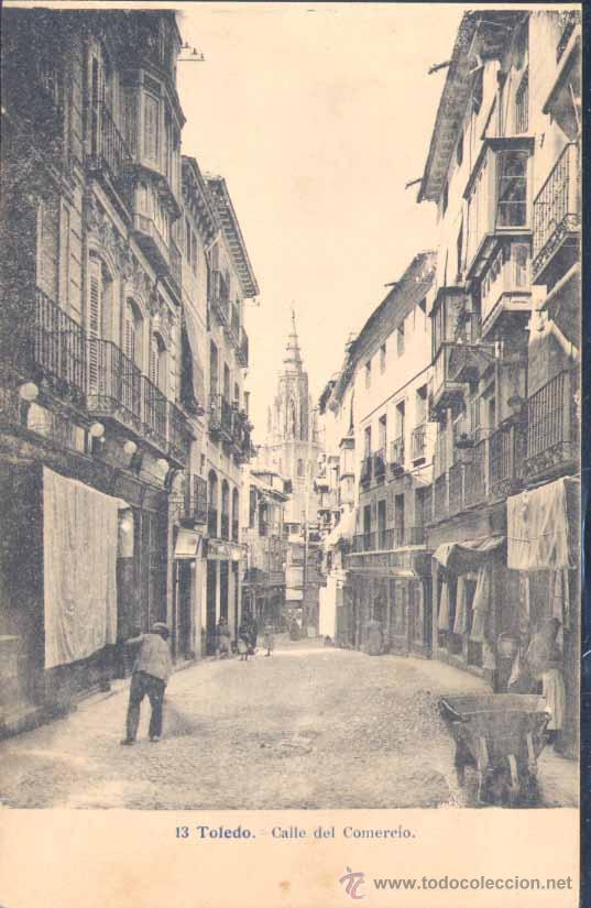 Postcards: TOLEDO.- CALLE DEL COMERCIO