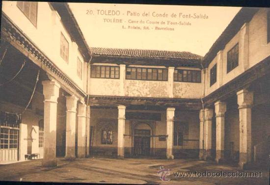 Postcards: TOLEDO.- PATIO DEL CONDE DE FONT-SALIDA
