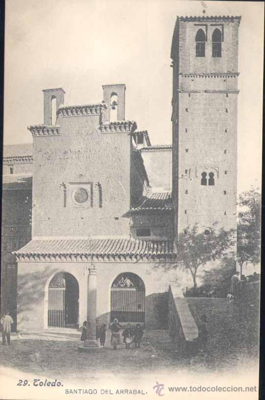 Postales: TOLEDO.- SANTIAGO DEL ARRABAL - Foto 1