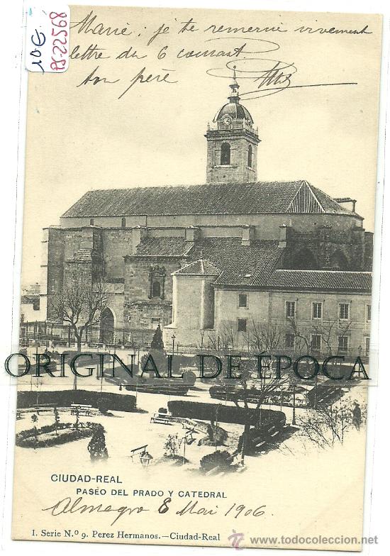 Postcards: (PS-22568)POSTAL DE CIUDAD REAL-PASEO DEL PRADO Y CATEDRAL