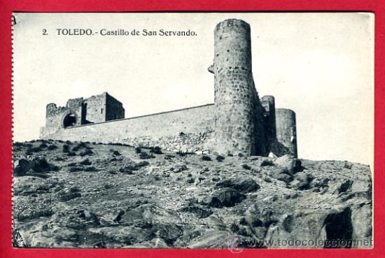 Postales: TOLEDO, CASTILLO DE SAN SERVANDO,    p61876 - Foto 1