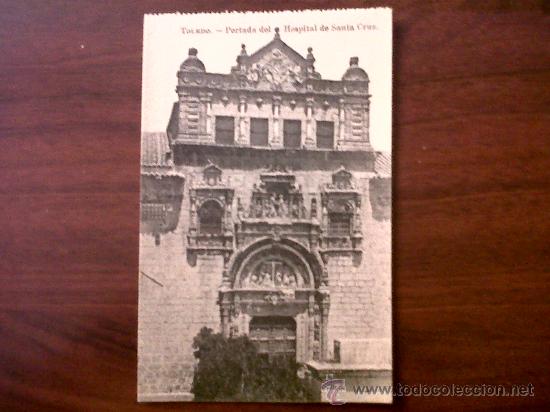 Postais: ANTIGUA POSTAL TOLEDO-PORTADA DEL HOSPITAL DE SANTA CRUZ-FOTOTIPIA J.ROIG SIN CIRCULAR