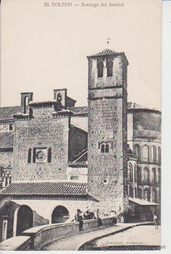 Postales: TOLEDO. SANTIAGO DEL ARRABAL - Foto 1
