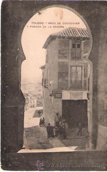 Postais: TARJETA POSTAL.TOLEDO. N&ordm; 20. ARCO DE ZACODOVER Y POSADA DE LA SANGRE. EDICION MENOR.