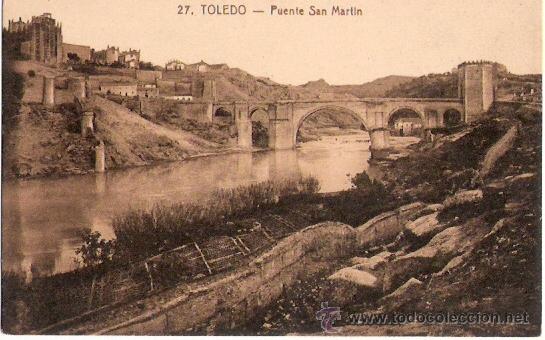 Postais: TARJETA POSTAL.TOLEDO. N&ordm; 27. PUENTE DE SAN MARTIN. ED. ABELARDO LINARES.