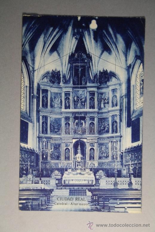 Postais: Postal de Ciudad Real - Catedral Altar Mayor - Edici&oacute;n Navarrete Tono Azulado