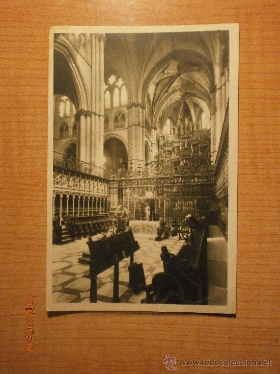 Postais: POSTAL CATEDRAL DE TOLEDO  CAPILLA MAYOR DESDE EL CORO SIN CIRCULAR