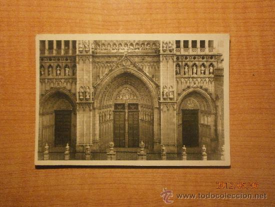 Postais: POSTAL CATEDRAL DE TOLEDO FACHADA PRINCIPAL. (SIGLO SV)  SIN CIRCILAR