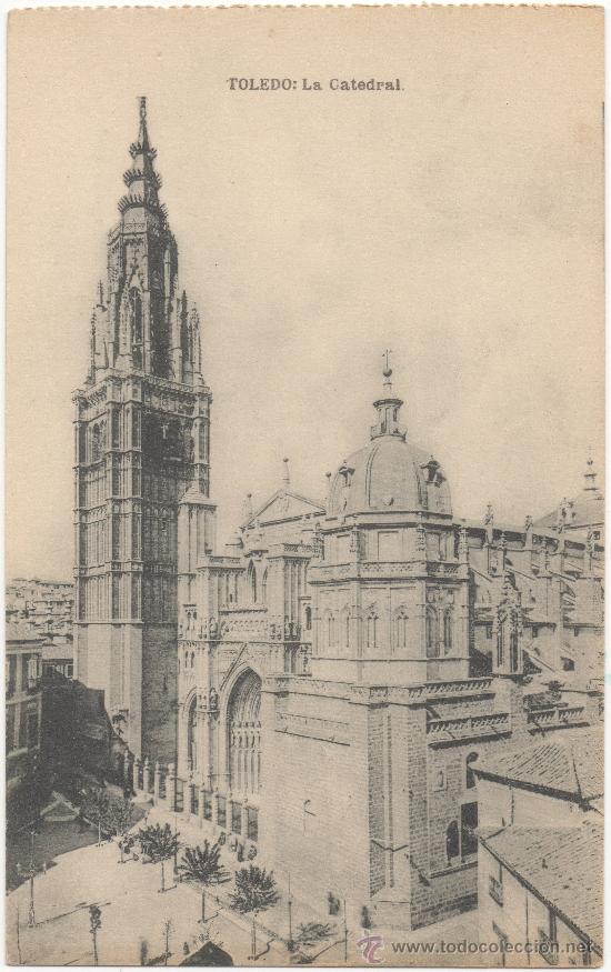 Postales: TOLEDO.- LA CATEDRAL. - Foto 1