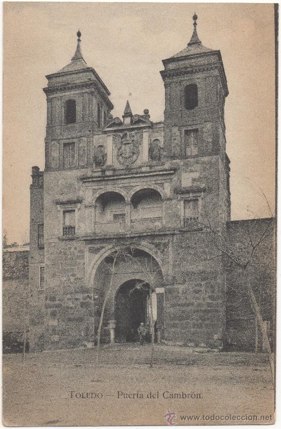 Postales: TOLEDO.- PUERTA DEL CAMBR&Oacute;N. - Foto 1