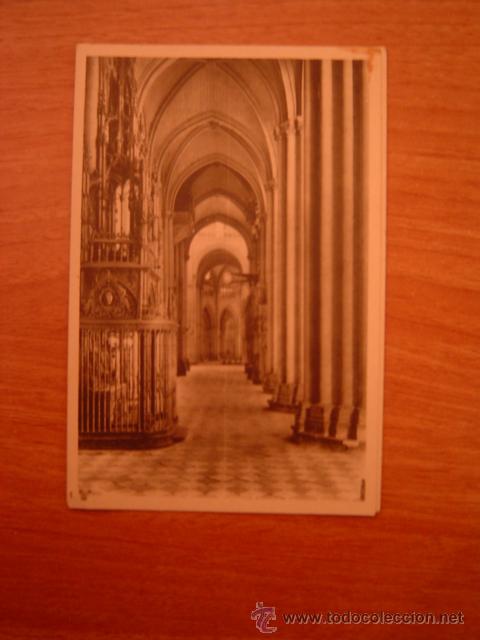 Cartes Postales: POSTAL CATEDRAL DE TOLEDO NAVE LATERAL DERECHA Y TEMPLETE DEL DESCENDIMIENTO SIN CIRCULAR