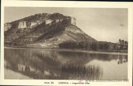 Postales: CUENCA.- LAGUNA DE U&Ntilde;A - Foto 1