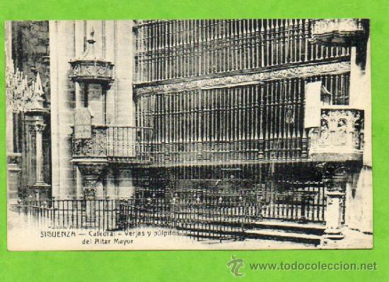 Postcards: POSTAL DE SIGUENZA CATEDRAL VERJAS Y PULPITOS DEL ALTAR MAYOR