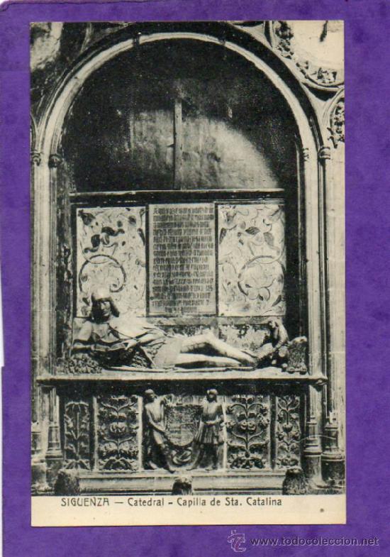 Postcards: POSTAL DE SIGUENZA CATEDRAL  CAPILLA DE SANTA  CATALINA