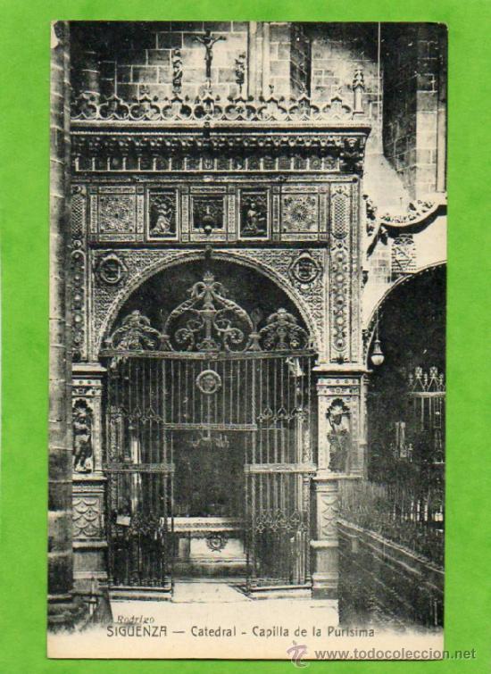 Postcards: POSTAL DE SIGUENZA  CAPILLA DE LA PURISIMA