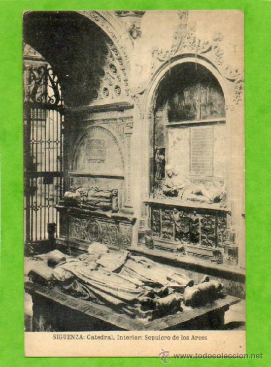 Postcards: POSTAL DE SIGUENZA  SEPULCRO DE LOS ARCES