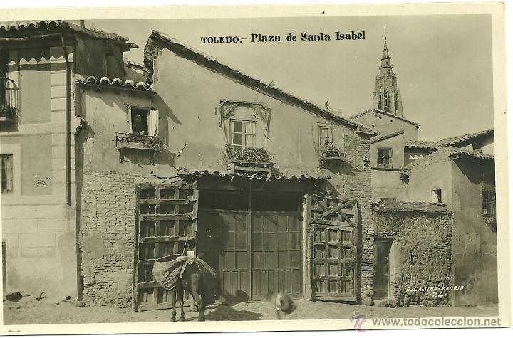 Postcards: TOLEDO.- PLAZA DE SANTA ISABEL