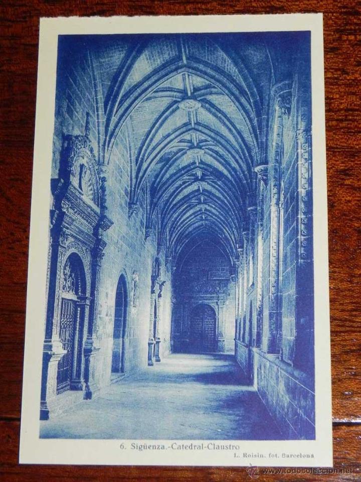 Postcards: ANTIGUA POSTAL - GUADALAJARA - SIGUENZA - CATEDRAL CLAUSTRO - L. ROISIN - EDICION CASA RODRIGO - 6 -