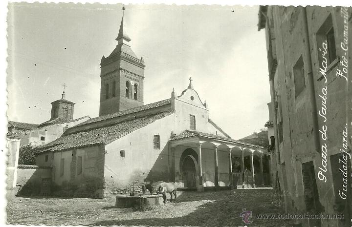 Postkarten: GUADALAJARA.- PLAZA DE SANTA MAR&Iacute;A