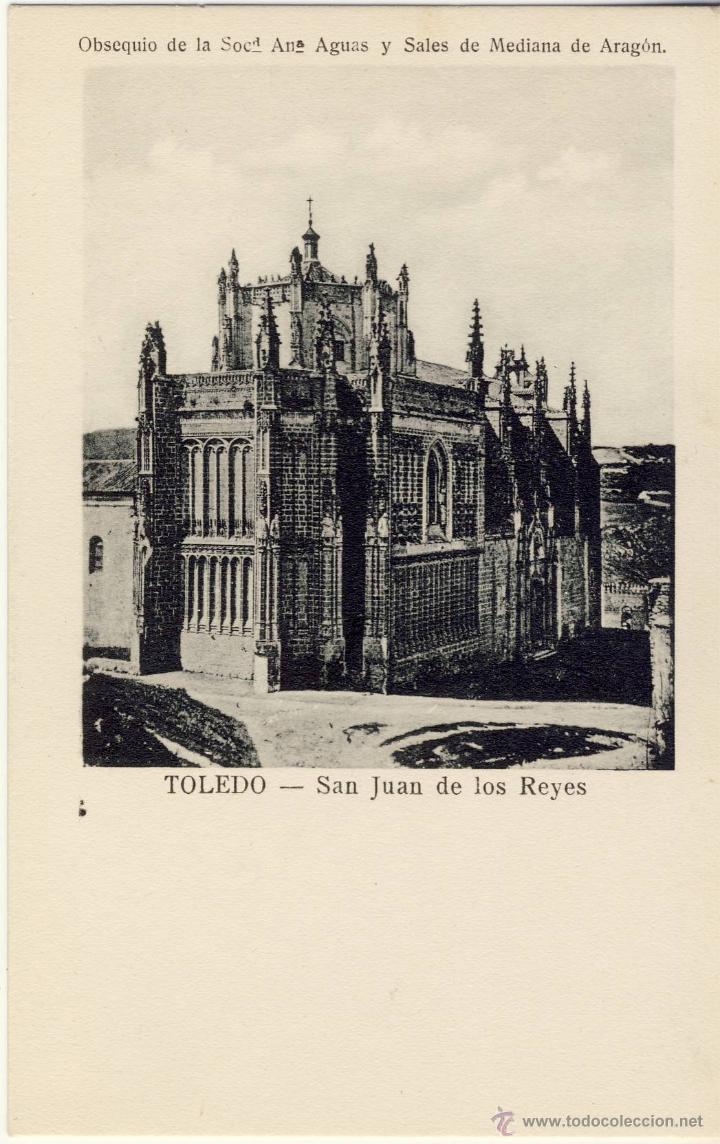 Postais: TOLEDO.- SAN JUAN DE LOS REYES..-HACE M&Aacute;S DE CIEN A&Ntilde;OS.- SIN USAR.-