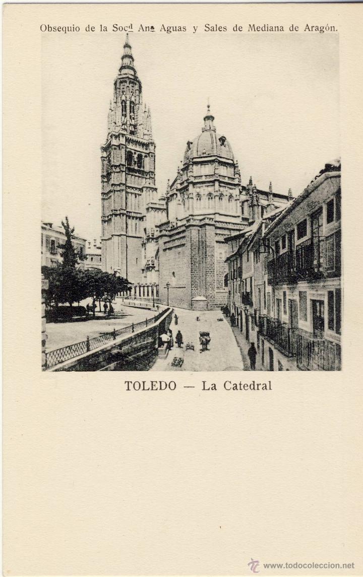 Postais: TOLEDO.- LA CATEDRAL..-HACE M&Aacute;S DE CIEN A&Ntilde;OS.- SIN USAR.-