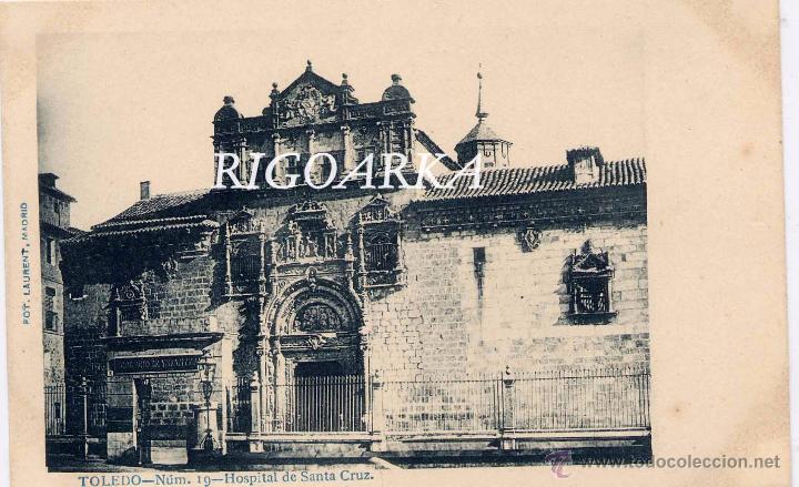 Postales: TOLEDO.- HOSPITAL DE SANTA CRUZ