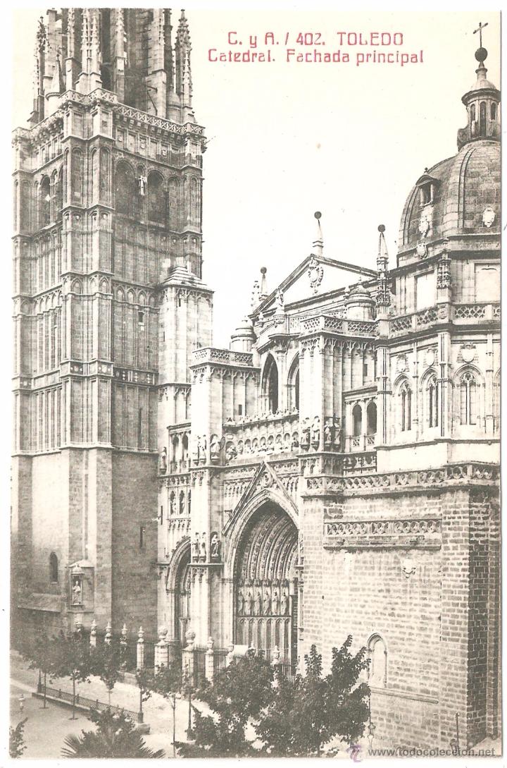 Postcards: TOLEDO CATEDRAL FACHADA PRINCIPAL