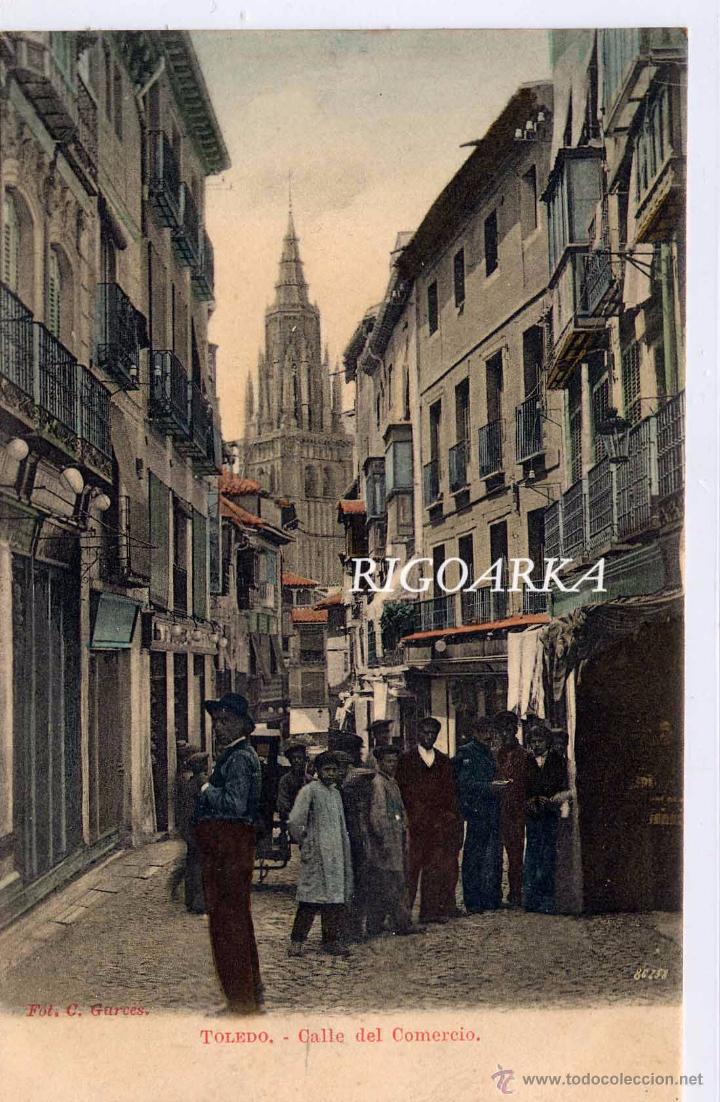 Postales: TOLEDO.- CALLE DEL COMERCIO - Foto 1