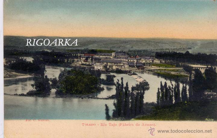 Postcards: TOLEDO.- R&Iacute;O TAJO (F&Aacute;BRICA DE ARMAS).