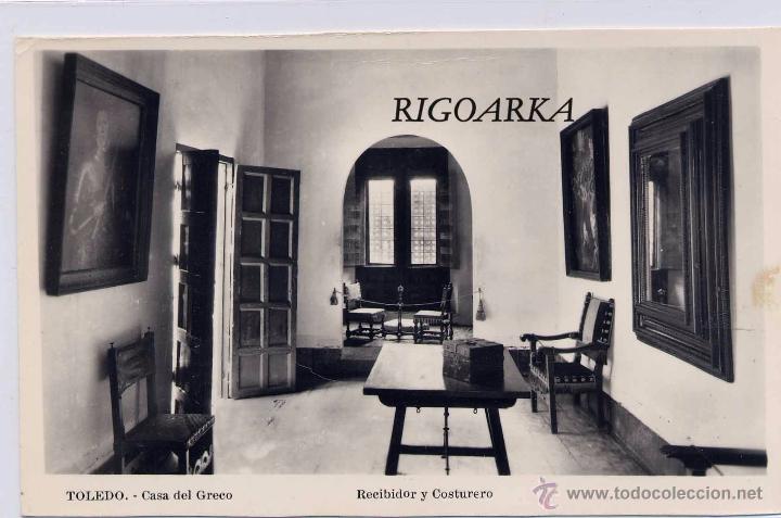 Postais: TOLEDO.- CASA DEL GRECO-RECIBIDOR Y COSTURERO