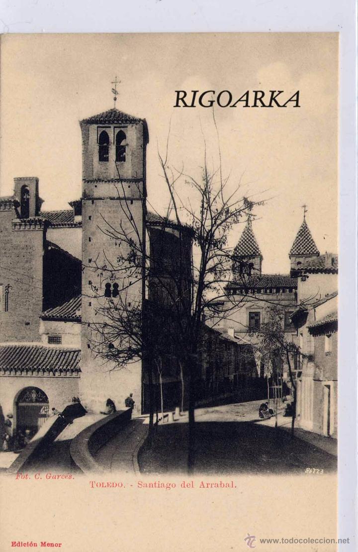 Postales: TOLEDO.- SANTIAGO DEL ARRABAL - Foto 1
