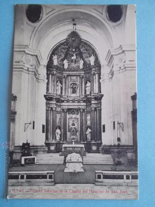 Postais: ANTIGUA POSTAL DE TOLEDO.INTERIOR DE LA CAPILLA DEL HOSPITAL DE SAN JUAN