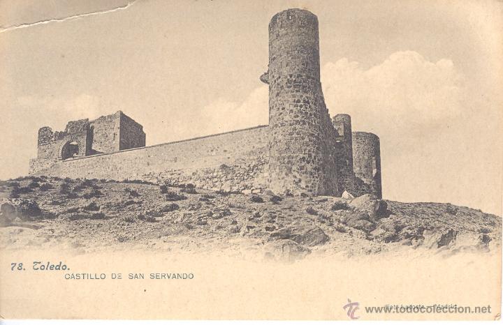 Postales: POSTAL TOLEDO.- 78 - CASTILLO DE SAN SERVANDO. FOT. LACOSTE