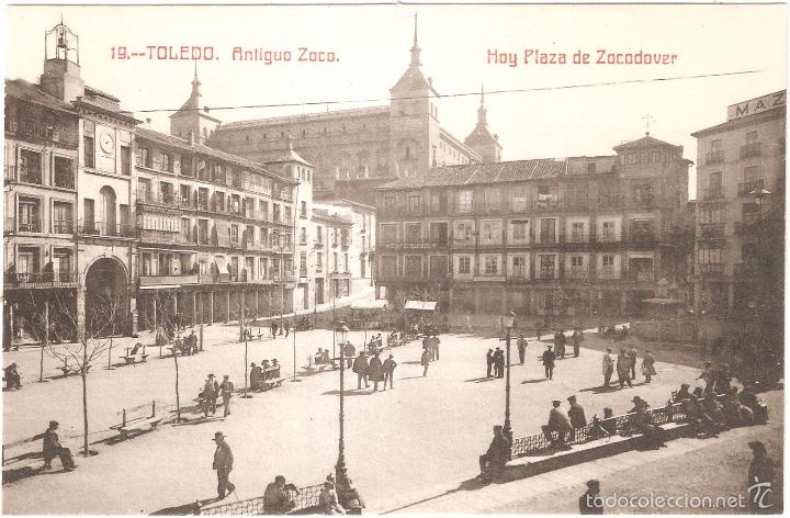 Postales: Toledo Antiguo Zoco Hoy Plaza de Zocodover