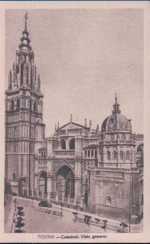 Postales: POSTAL TOLEDO.- CATEDRAL: VISTA GENERAL. HAE