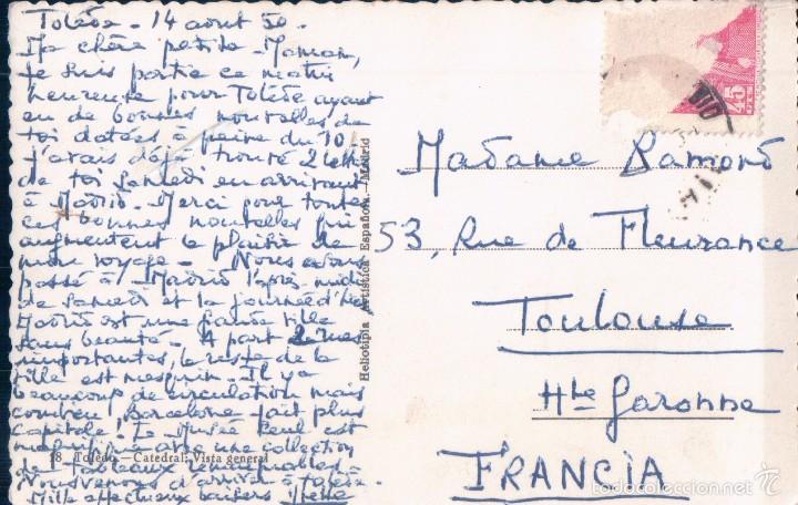 Postales: POSTAL 18 TOLEDO.- CATEDRAL.- VISTA GENERAL. CIRCULADA. H.A.E.