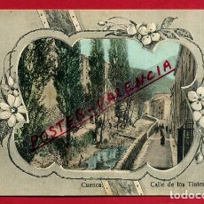 Postales: POSTAL CUENCA , CALLE DE LOS TINTES , ORIGINAL , P87993