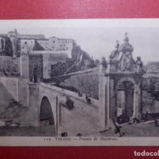 Postales: TARJETA POSTAL - TOLEDO - 115.- PUENTE DE ALCÁNTARA - HELIOTIPIA ARTÍSTICA ESPAÑOLA - C/ PUBLICIDAD