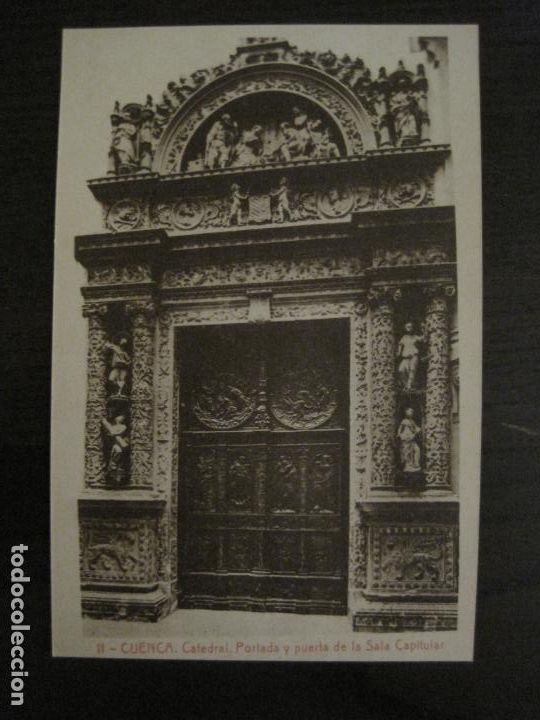 Postcards: CUENCA-CATEDRAL-PORTADA Y PUERTA SALA CAPITULAR-THOMAS-POSTAL ANTIGUA-VER FOTOS-(64.921)